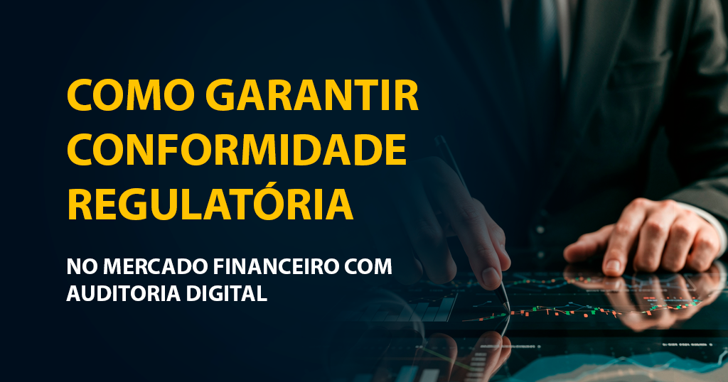 como garantir conformidade regulatória