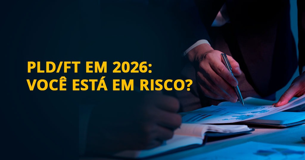 O que é PLD/FT e quais empresas são obrigadas em 2026