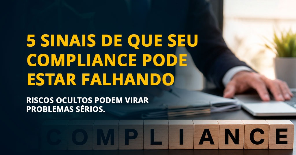 5 sinais de falhas ocultas no compliance de corretoras e operações financeiras.